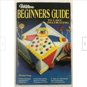 1981 VINTAGE Easy Basic Wilton Beginners Guide to Cake Decorating Ideas How To